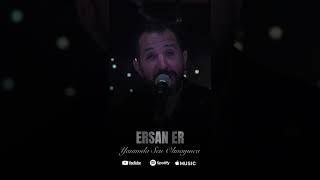 Ersan ER Yanımda Sen Olmayınca Resimi