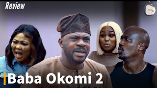 Baba Okomi 2 Yoruba Movie Review 2023