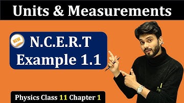 New Ncert Example 1.1 Physics Class 11 | Example 1.1 Class 11 Physics | Example 1.1 Physics Class 11