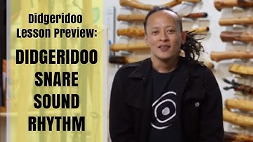 Didgeridoo Snare Sound Rhythm - Didgeridoo Dojo Lesson Preview