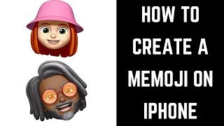 How to Create a Memoji on iPhone