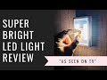 Super Bright LED Light Review - As Seen On TV!