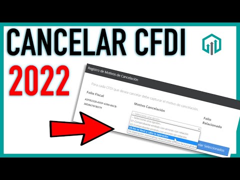 Cómo CANCELAR un CFDI 2022 | Reformas Fiscales 2022