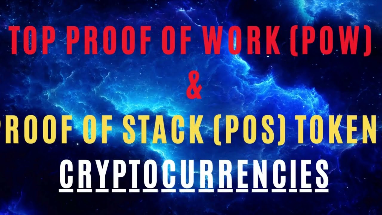 Top Proof of Work PoW and proof of stack (PoS) Tokens Bitcoin BTC Ethereum ETH
