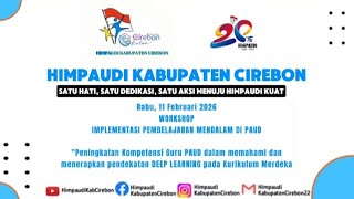 WORKSHOP IMPLEMENTASI PEMBELAJARAN MENDALAM DI PAUD
