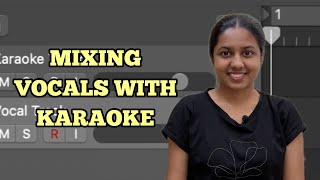 How to mix VOCALS WITH KARAOKE