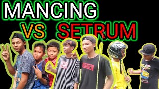 MANCING vs SETRUM || cerita pendek #transtanjungan #Filmpendek #komedi #mancing #putas