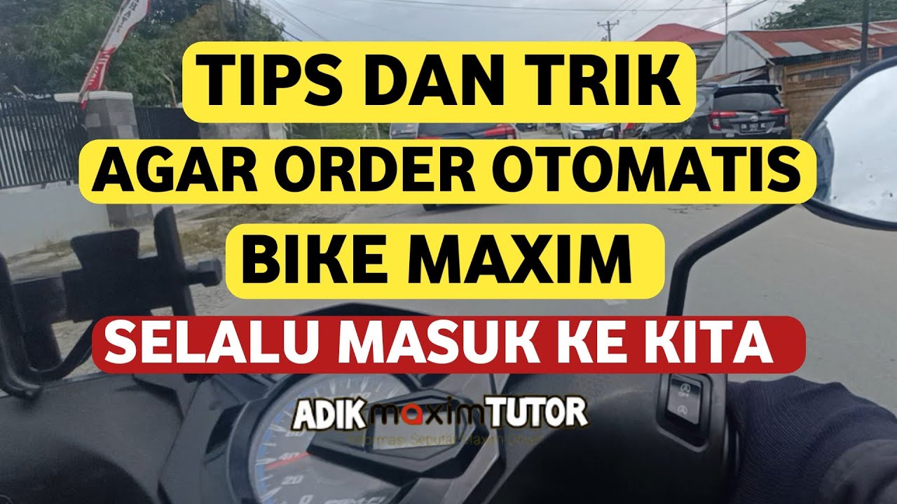 TIPS DAN TRIK AGAR ORDERAN OTOMATIS BIKE SELALU MASUK • cara gacor bike maxim terbaru