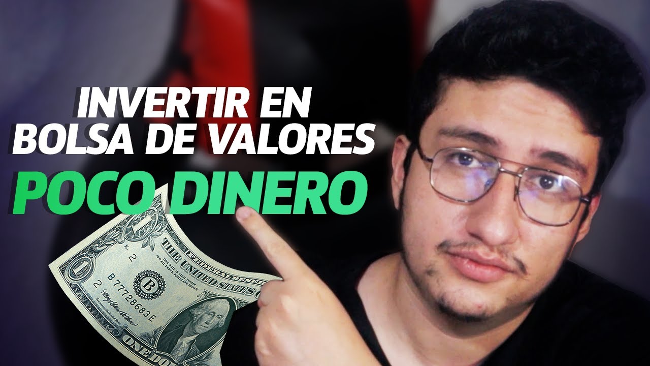 Como Invertir en la Bolsa de Valores con Poco Dinero en 2023 - YouTube