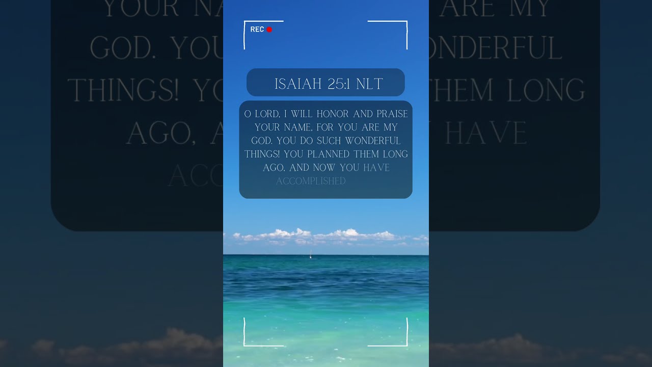Isaiah 25 1 NLT christianinspiration biblepassage christianyoutube Isaiah 25 1 NLT christianinspiration biblepassage christianyoutube