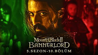 🔴 İPLERİ ELİMİZE ALMA VAKTİ GELDİ !! | M&B Bannerlord Türkçe 10. Bölüm (2024)