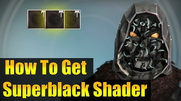 Destiny - How To Get SUPERBLACK Shader SECRET Quest Guide!