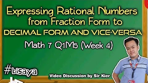 Expressing Rational Numbers from Fraction Form to Decimal Form & Vice-versa | by Kier Salcedo Lopez