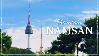 [My Soul Seoul: Mountain] Namsan Mountain 남산