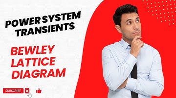 BEWLEY LATTICE DIAGRAM EXPLANATION | POWER SYSTEM TRANSIENTS | EEE | TAMIL