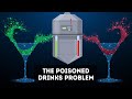 The Poisoned Drinks Problem