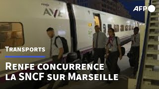 Renfe arrive à Marseille, de la concurrence pour la SNCF | AFP