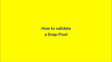 How to validate a Snap Pixel