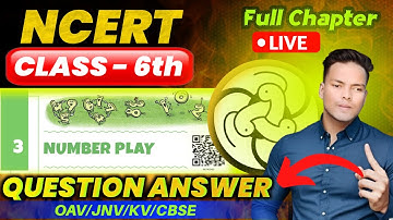 Number Play Class 6 Math Chapter 3|NCERT Class 6 Math Chapter 3 Number Play|OAV/JNV/CBSE/KV 6thMath