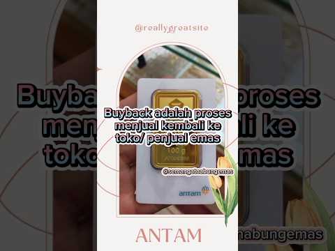 apa itu buyback emas