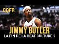 Jimmy butler la fin de la heat culture   cqfr