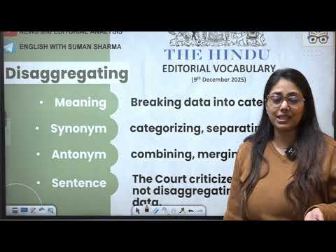 Editorial Analysis | 9th December, 2025 | Vocab, Grammar, Reading, Skimming | Suman Sharma