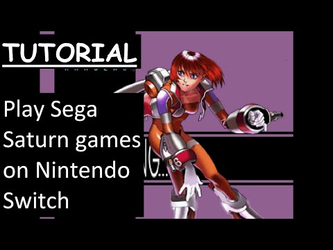 Sega Saturn games on Nintendo Switch - Tutorial with links