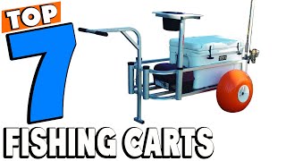 Top 7 Best Fishing Carts Review in 2024 