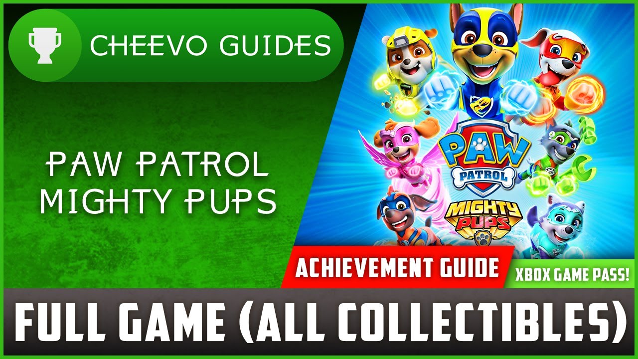 / / Game GAME *Achievement FULL Mighty Trophy Pass) Paw Patrol: Guide* Pups (Xbox - - ALL COLLECTIBLES YouTube