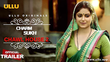 Chawl House 2 I Charmsukh I Ullu Originals I Official Trailer I Releasing on 25th  February