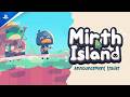Mirth Island - Announcement Trailer | PS5 Games