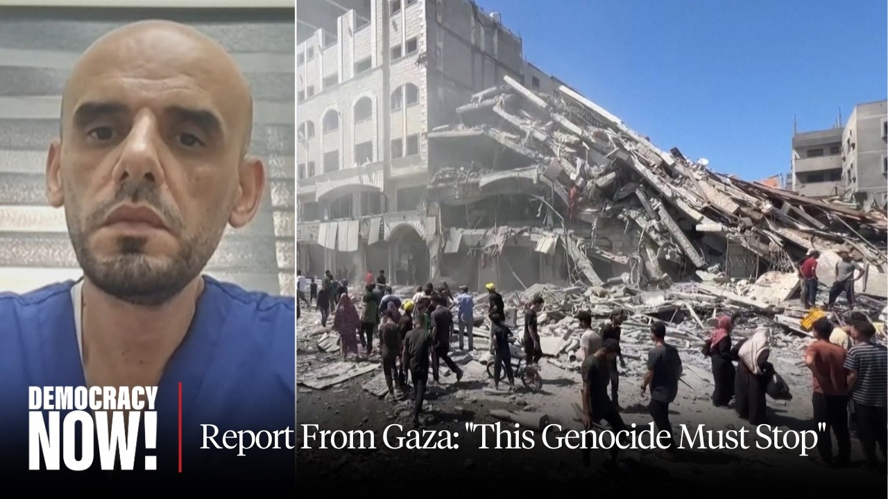 "Shame on Humanity": Gaza Doctor Pleads with World to Stop Israel's Genocide