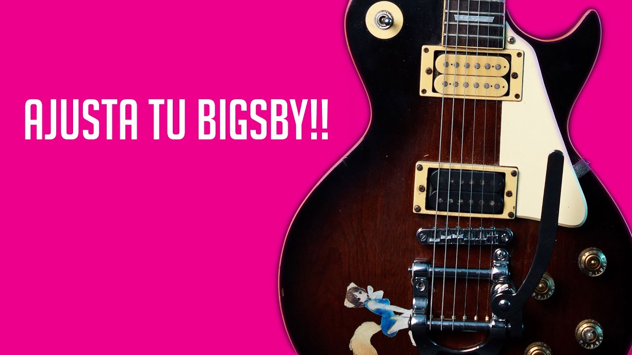 Ajusta tu bigsby! Tutorial del setup mas efectivo!
