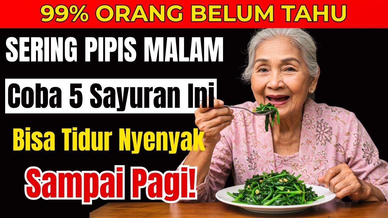 5 Sayuran Bantu Tidur Nyenyak Tanpa Sering ke Toilet Malam Hari | Kesehatan Lansia