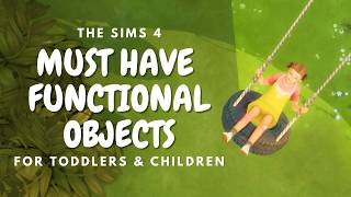 Must Have Functional Objects for Toddlers & Child Sims! | #sims4mods #sims4cc