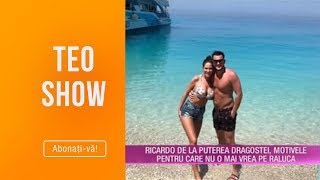 Teo Show 13.06. - Ricardo Am Ranit-O Pe Raluca Si Imi Pare Rau Motivul Despartirii? Exclusiv