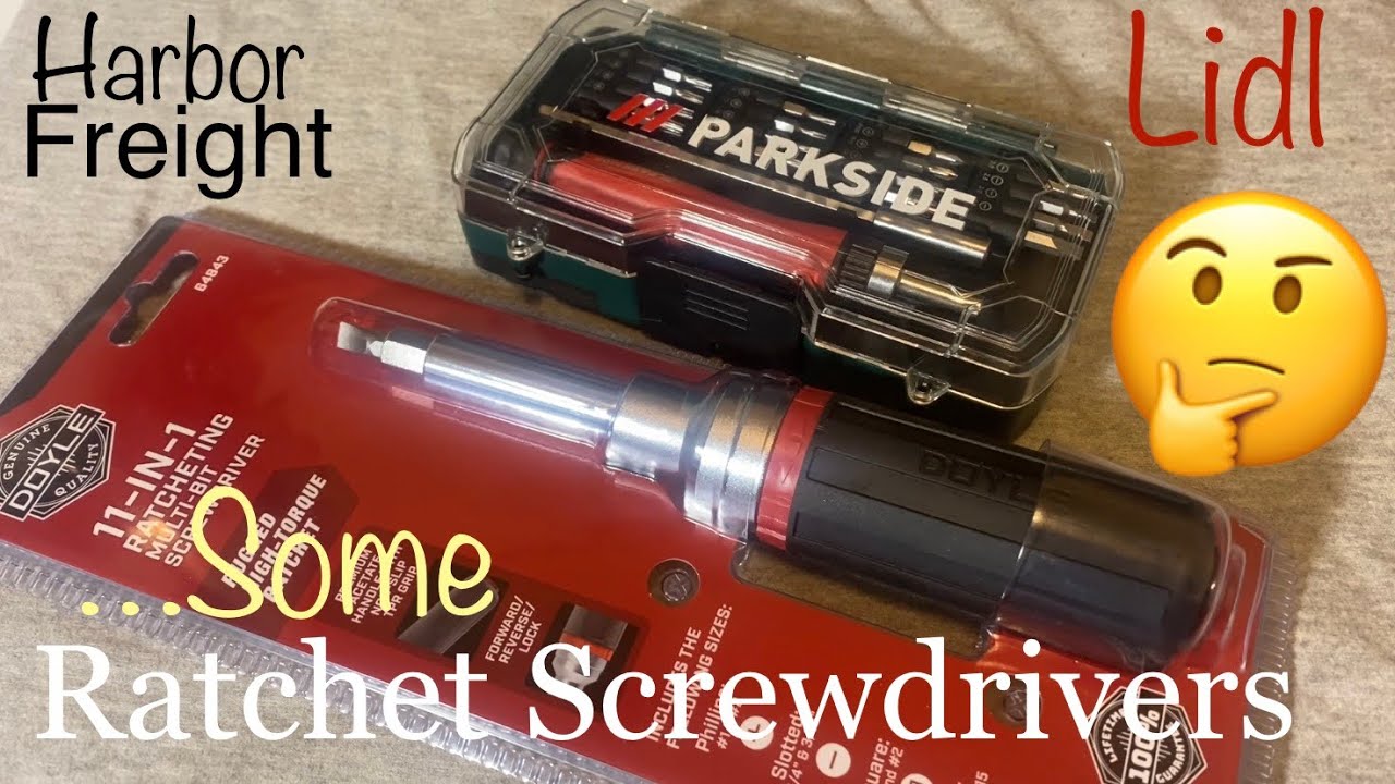 Ratchet Screwdriver’s From Harbor Freight (Doyle) And Lidl (Parkside)👀 YouTube