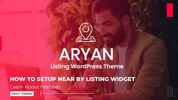 How To Setup Near By Listings Widget - Aryan - Listing & Directory WordPress Theme