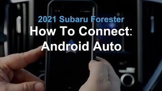 2021 Subaru Forester | How to Connect to Android Auto | Rairdon Automotive Group