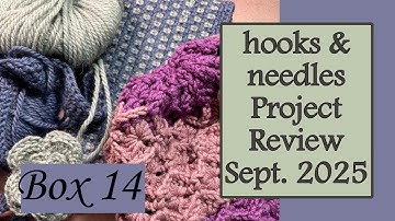 hooks & needles Crochet Box Review | Box 14 | September 2025