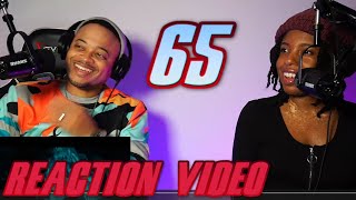 65 – Official Trailer (HD)-Couples Reaction Video