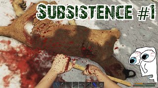 Subsistence #1 ГДЕ ЛОСЬ?