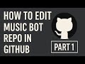 How To Edit Music Bot Repo | Music bot repo kaise edit kare || PART 1