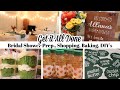 GET IT ALL DONE / BRIDAL SHOWER PREP,  SHOPPING, BAKING, DIY'S