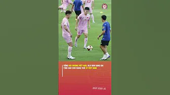 VẮNG BÙI HOÀNG VIỆT ANH, THẦY KIM TÍNH SAO CHO HÀNG THỦ ĐT VIỆT NAM thumbnail