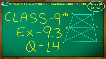 Class 9th , Ex - 9.3 Qno - 14 ( Areas of Parallelograms and Triangles ) CBSE NCERT
