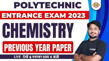 POLYTECHNIC ENTRANCE EXAM 2023 | CHEMISTRY PREPARATION | IMPORTANT QUESTION | BY SK SONI SIR