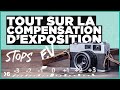 Les stop en photographie keskc la correction dexposition explique 0610