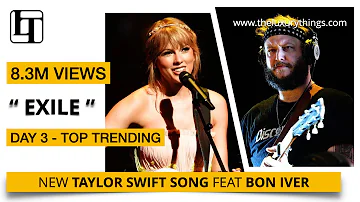 Taylor Swift - EXILE - feat Bon Iver | OFFICIAL LYRICS, TOP TRENDING