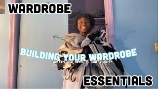 How To Build Your Wardrobe | Wardrobe Essentials